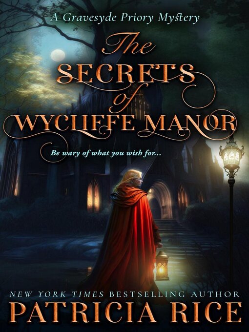 Title details for The Secrets of Wycliffe Manor by Patricia Rice - Available